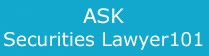 ask_securitieslawyer_101
